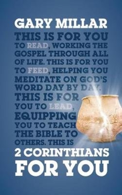 2 Corinthians For You : For reading, for feeding, for leading, Paperback / softback Book