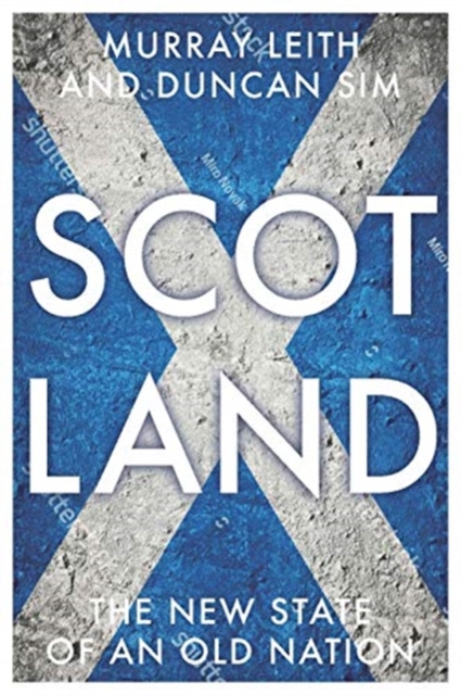 Scotland : The New State of an Old Nation, Hardback Book