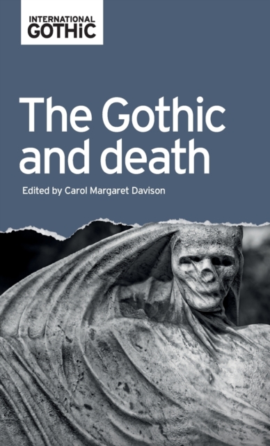 The Gothic and Death, Hardback Book