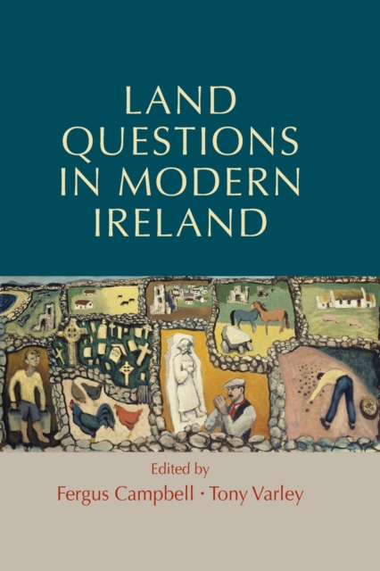 Land Questions in Modern Ireland, Paperback / softback Book