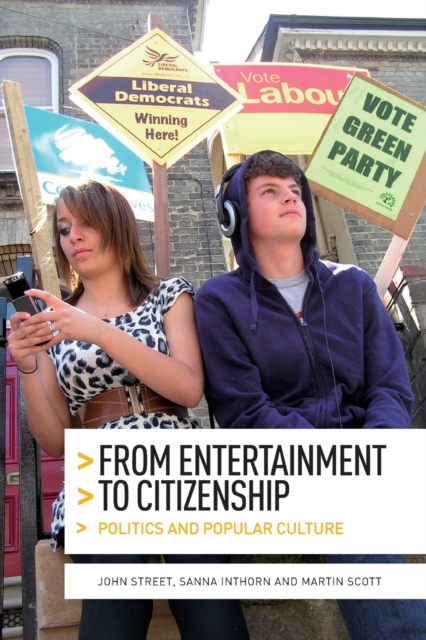 From Entertainment to Citizenship : Politics and Popular Culture, Paperback / softback Book
