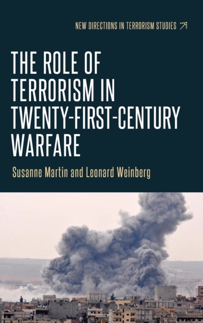 The Role of Terrorism in Twenty-First-Century Warfare, Hardback Book