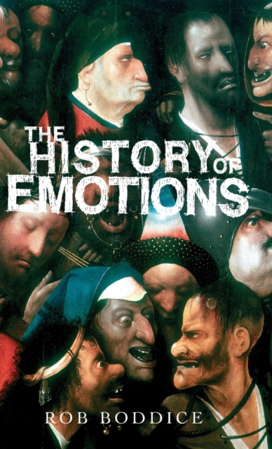 The History of Emotions, Hardback Book