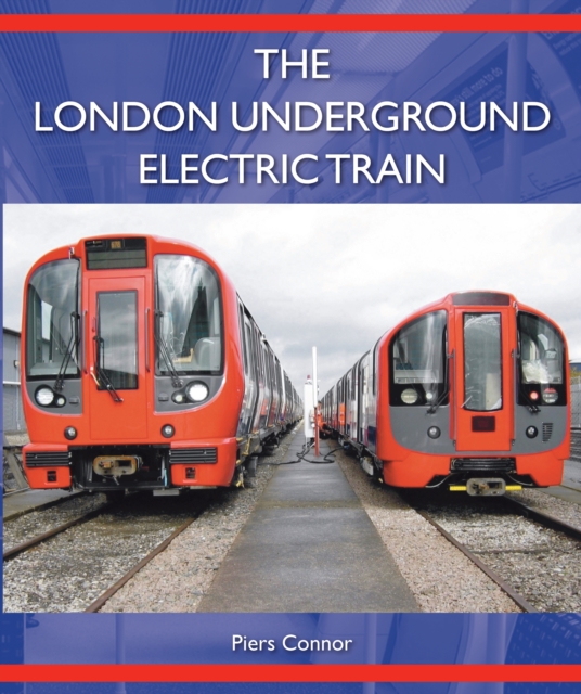 The London Underground Electric Train, Hardback Book