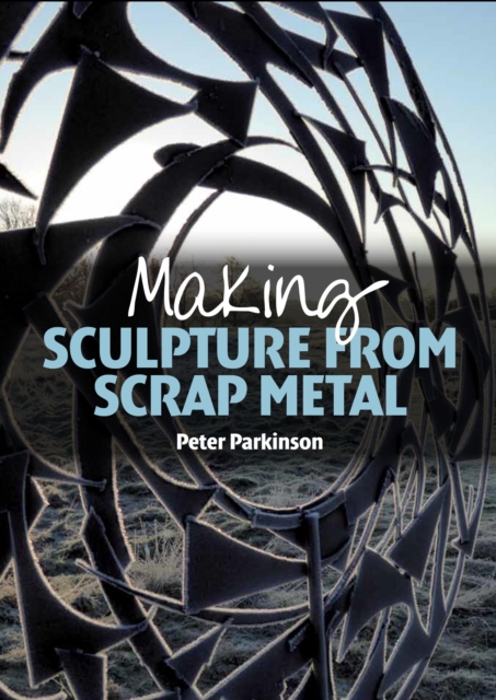 Making Sculpture from Scrap Metal, EPUB eBook