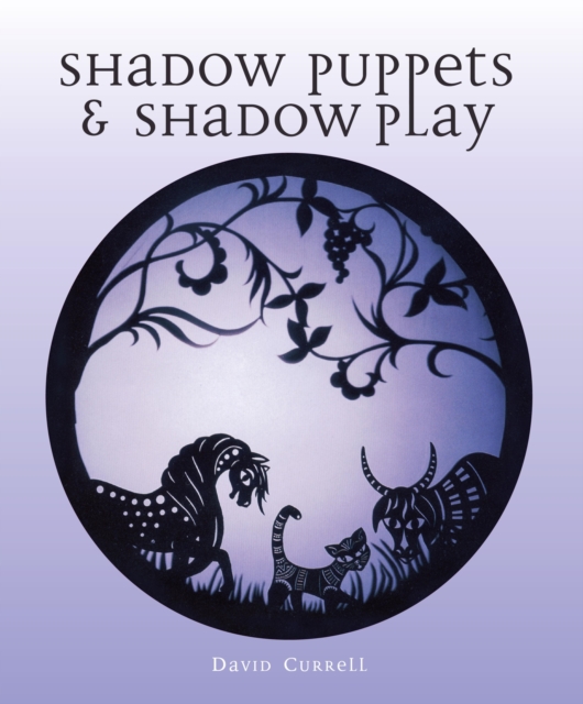 Shadow Puppets and Shadow Play, EPUB eBook