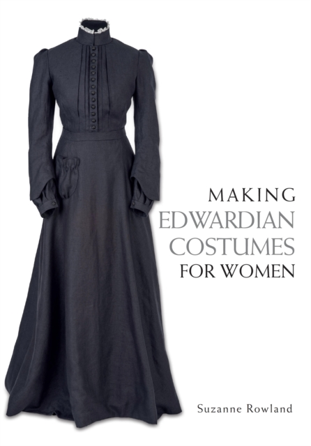 Making Edwardian Costumes for Women, EPUB eBook