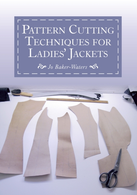 Pattern Cutting Techniques for Ladies' Jackets, Paperback / softback Book
