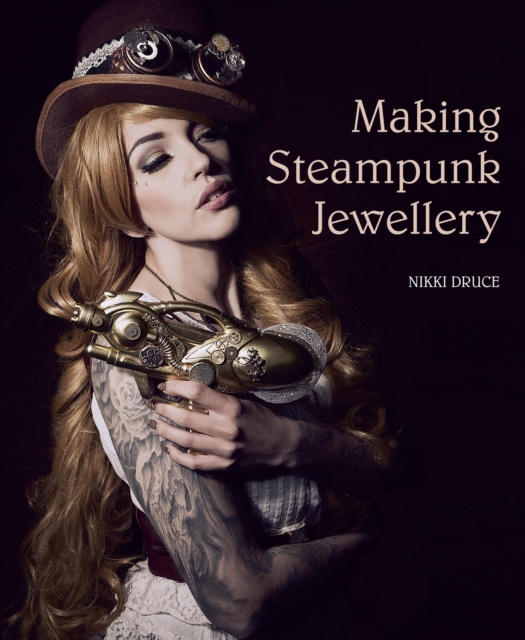 Making Steampunk Jewellery, EPUB eBook