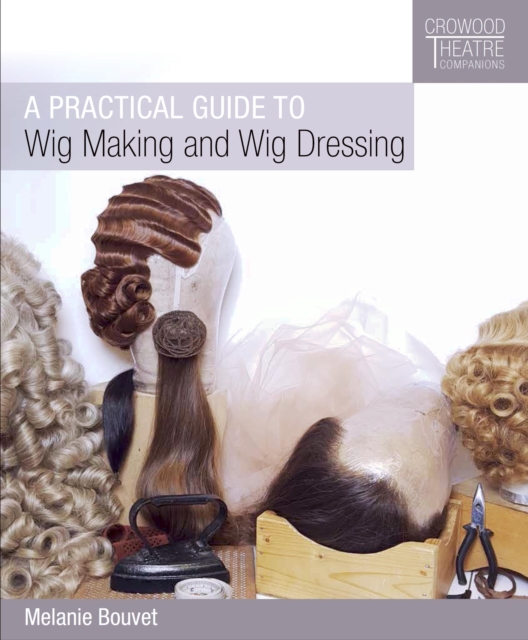 Practical Guide to Wig Making and Wig Dressing, EPUB eBook