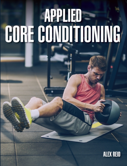 Applied Core Conditioning, Paperback / softback Book