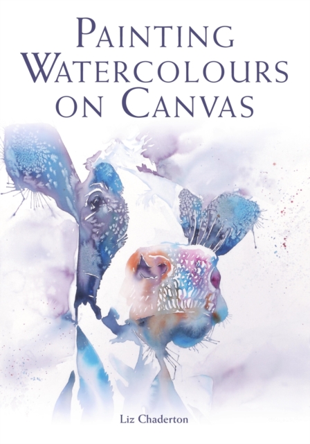 Painting Watercolours on Canvas, EPUB eBook