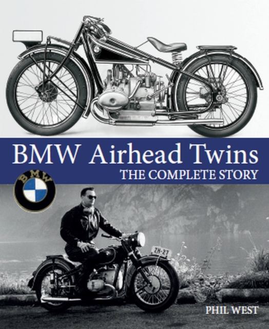 BMW Airhead Twins : The Complete Story, Hardback Book