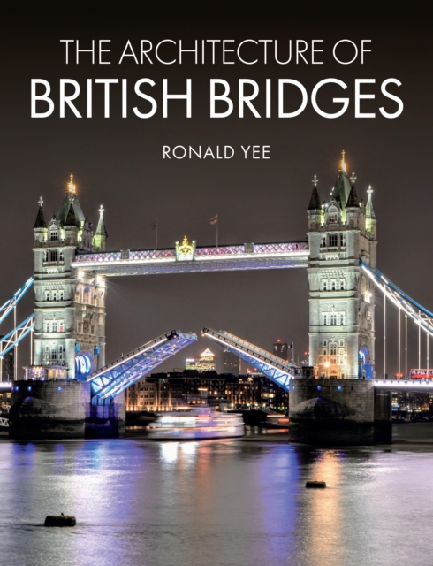 The Architecture of British Bridges, EPUB eBook