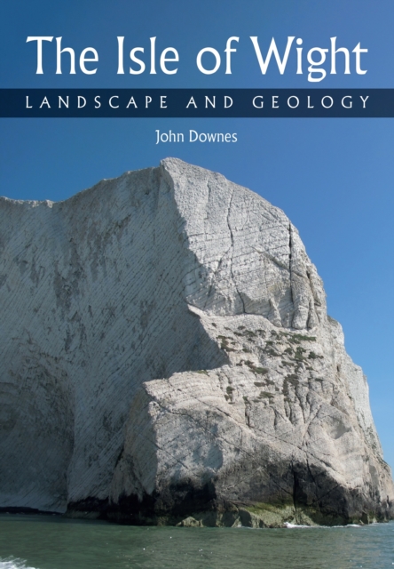 Isle of Wight : Landscape and Geology, Paperback / softback Book