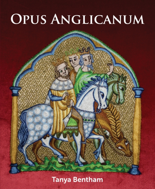 Opus Anglicanum : A Practical Guide, Paperback / softback Book