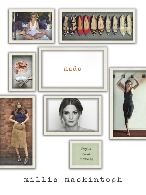 Made : A Book of Style, Food and Fitness, Hardback Book