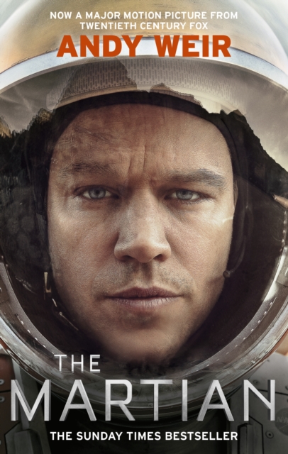 The Martian : The international bestseller behind the Oscar-winning blockbuster film, Paperback / softback Book
