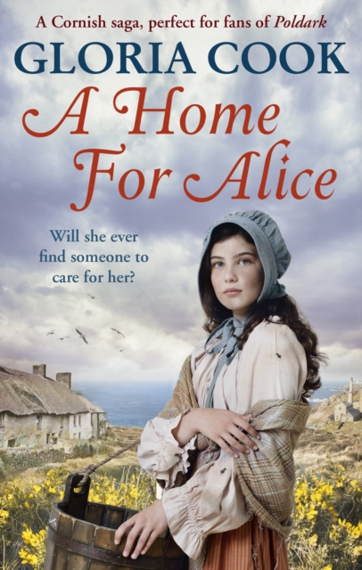 A Home for Alice : A gritty, heartwarming family saga for fans of Poldark, Paperback / softback Book