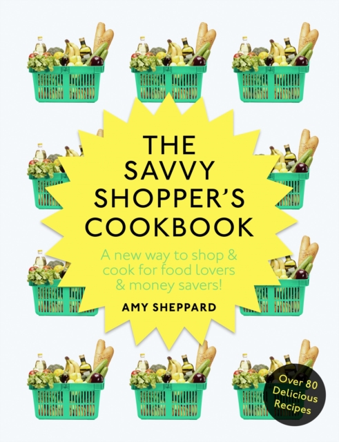 The Savvy Shopper's Cookbook, Paperback / softback Book