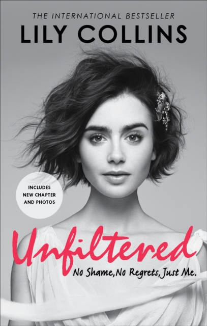 Unfiltered: No Shame, No Regrets, Just Me, Paperback / softback Book