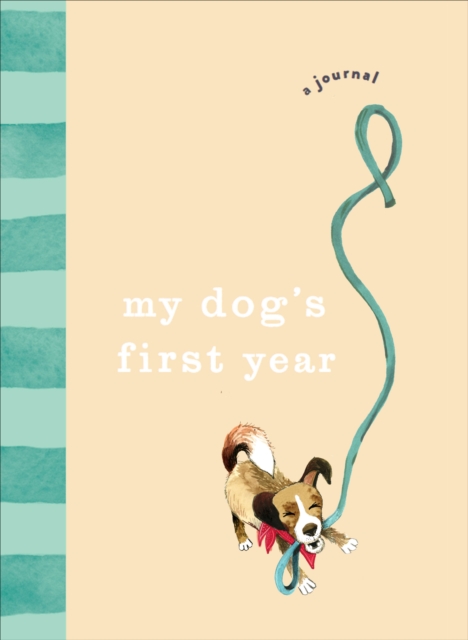 My Dog's First Year : A journal, Hardback Book