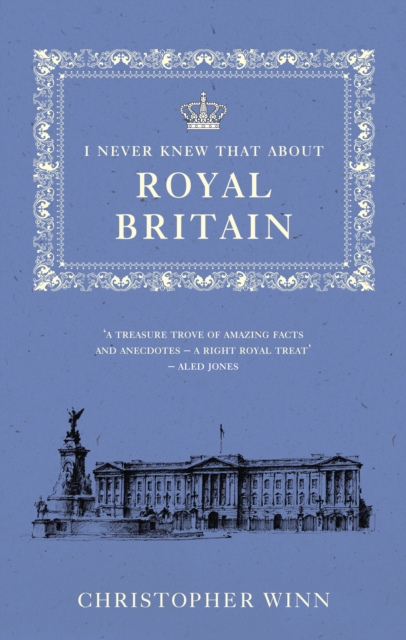 I Never Knew That About Royal Britain, Paperback / softback Book