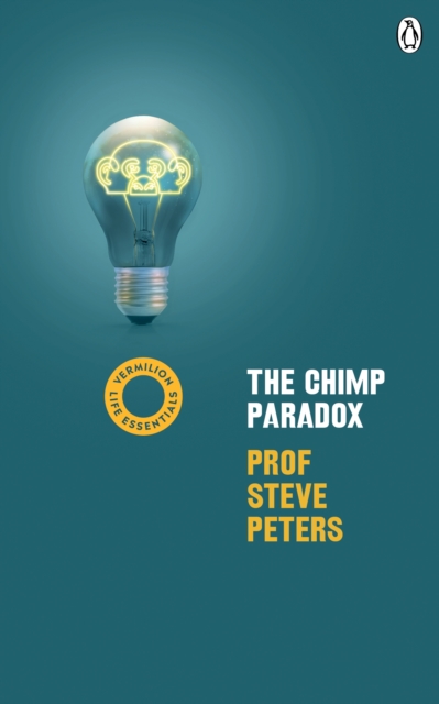 The Chimp Paradox : (Vermilion Life Essentials), Paperback / softback Book