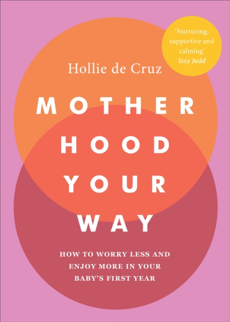 Motherhood Your Way, Paperback / softback Book