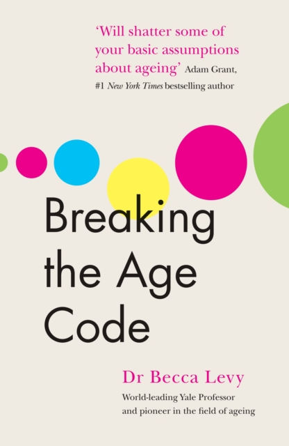 Breaking the Age Code, Paperback / softback Book