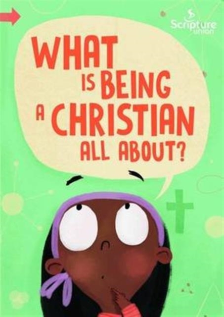 What is Being a Christian All About?, Paperback / softback Book