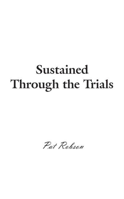Sustained Through the Trials, Paperback / softback Book