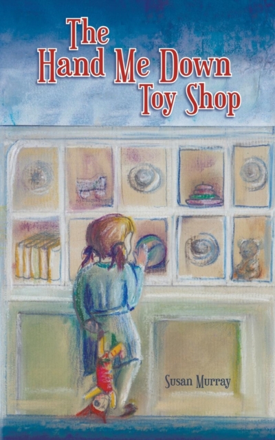 The Hand Me Down Toy Shop, Paperback / softback Book