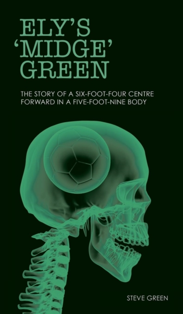 Ely's 'Midge' Green, Hardback Book