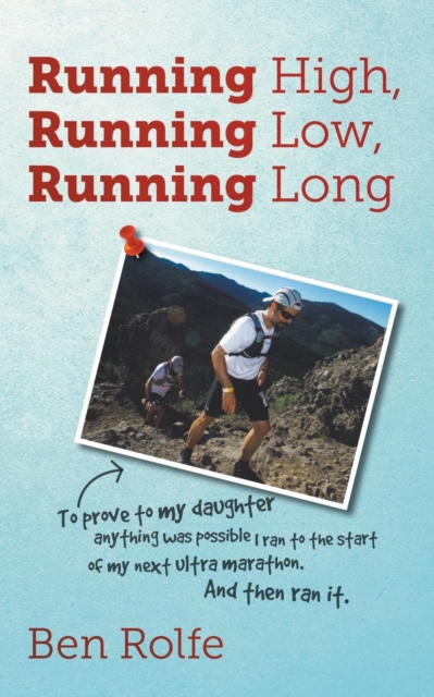 Running High, Running Low, Running Long, Paperback / softback Book