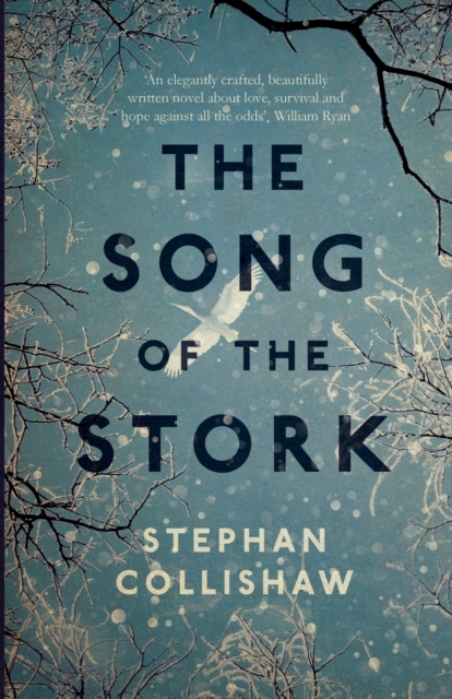 The Song of the Stork : a story of love, hope and survival, Paperback / softback Book