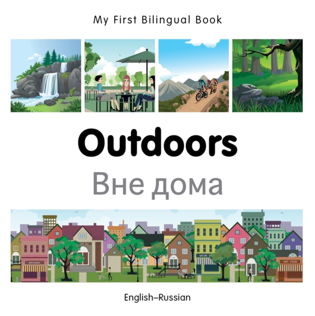 My First Bilingual Book -  Outdoors (English-Russian), Board book Book
