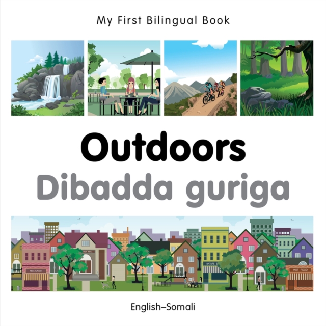 My First Bilingual Book -  Outdoors (English-Somali), Board book Book