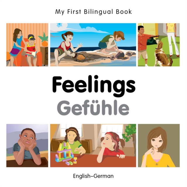 My First Bilingual Book -  Feelings (English-German), Board book Book