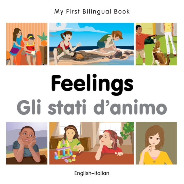 My First Bilingual Book -  Feelings (English-Italian), Board book Book