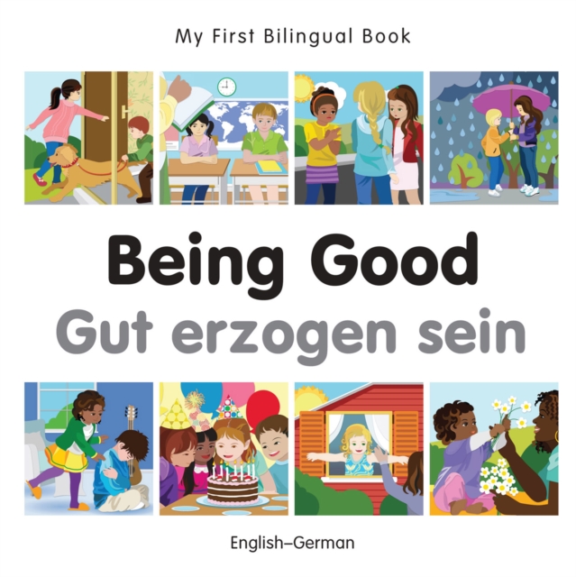 My First Bilingual Book-Being Good (English-German), PDF eBook