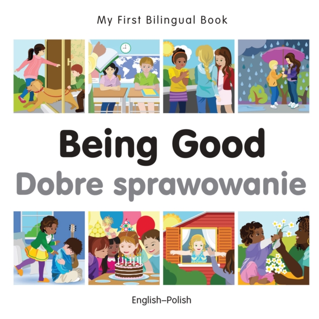 My First Bilingual Book-Being Good (English-Polish), PDF eBook