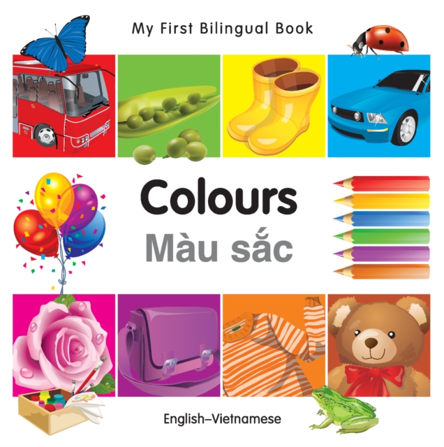 My First Bilingual Book-Colours (English-Vietnamese), PDF eBook