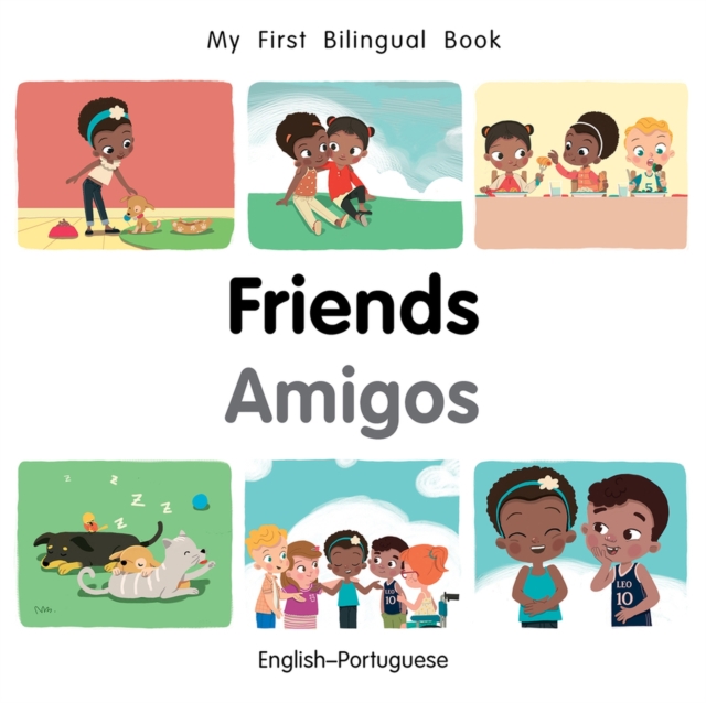 My First Bilingual Book-Friends (English-Portuguese), Board book Book
