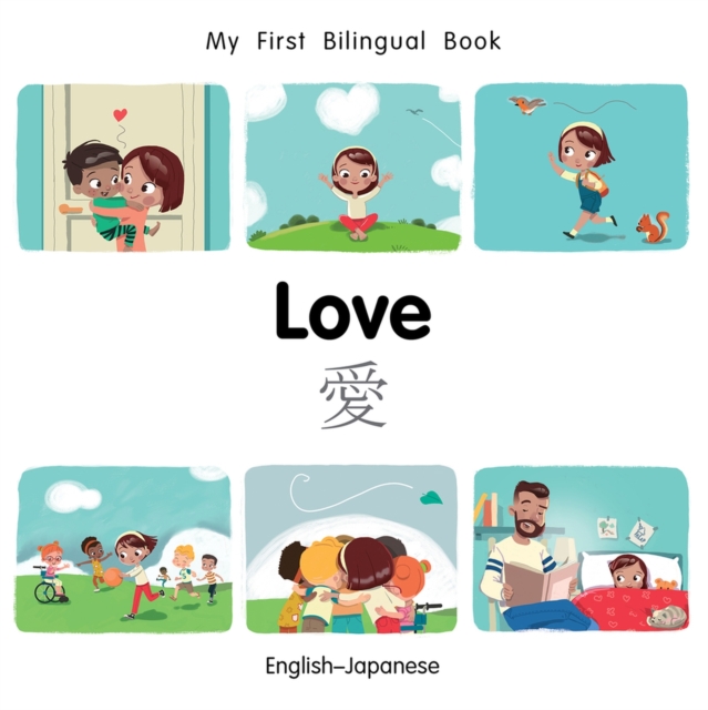 My First Bilingual Book-Love (English-Japanese), Board book Book