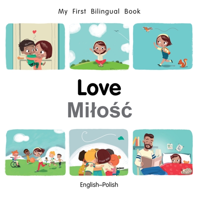 My First Bilingual Book-Love (English-Polish), Board book Book