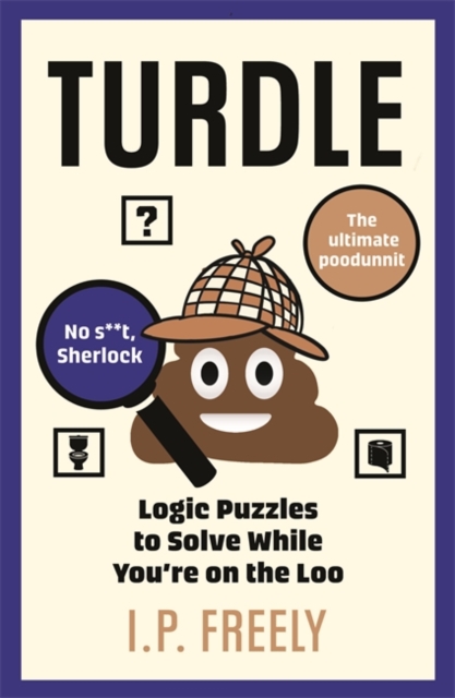 Turdle : Logic Puzzles to Solve While You're on the, Paperback / softback Book