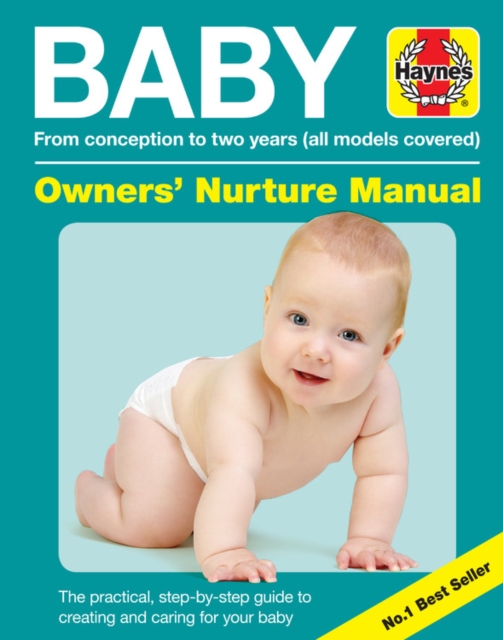 Baby Manual Owners' Nuture Manual (3rd edition) : Conception to two years. All models covered, Hardback Book