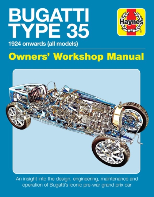Bugatti Type 35 Owners Workshop Manual, Hardback Book