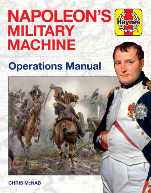 Napoleon's Military Machine, Hardback Book